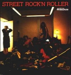 44 Magnum : Street Rock 'n' Roller
